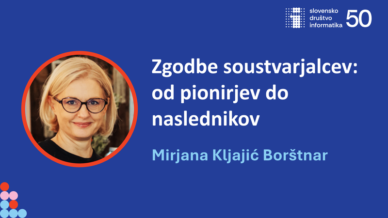 50 let SDI: Zgodbe soustvarjalcev: od pionirjev do naslednikov - dr. Mirjana Kljajić Borštnar